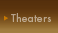 Theaters